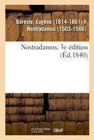 Nostradamus. 3e édition 2329009445 Book Cover