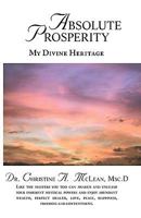 Absolute Prosperity: My Divine Heritage 1425136648 Book Cover