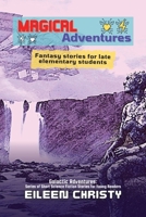 Magical Adventures-Tales of Enchantment and Heroism: Fantasy stories for late elementary students 8263421772 Book Cover