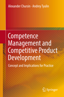 Competence Management and Competitive Product Development: Concept and Implications for Practice 3319750844 Book Cover