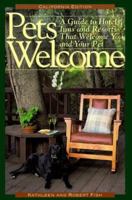 Pets Welcome: A Guide to Hotels, Inns and Resorts That Welcome You and Your Pet (Pets Welcome) 1883214122 Book Cover