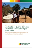 Avaliação de Quarta Geração: avaliando o Programa Água para Todos 6139664683 Book Cover