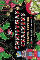 Christmas Crackers - Travel Edition: A Companion Piece to Christmas Crackers 1539767051 Book Cover
