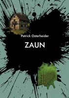 Zaun (German Edition) 3695102802 Book Cover