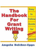 The Handbook for Grant Writing 0978947991 Book Cover