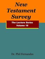 New Testament Survey (The Lecture Series) (Volume 18) 1974215652 Book Cover
