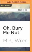 Oh, Bury Me Not 0345350049 Book Cover