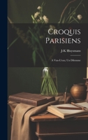 Croquis parisiens - A Vau-l'Eau - Un Dilemme 1021917796 Book Cover