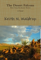 The Desert Falcons 0359106749 Book Cover