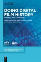 Doing Digital Film History: Concepts, Tools, Practices 3111081494 Book Cover