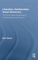 Liberalism, Community, Education: A Thin communitarian Perspective (Routledge Research in Education) 0415957044 Book Cover