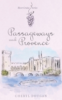 Passageways and Provence 1999064216 Book Cover