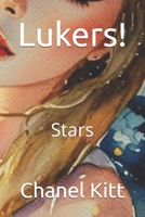 Lukers!: Stars B0GQQ1TRX9 Book Cover