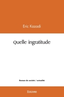 Quelle ingratitude (French Edition) 2414579137 Book Cover