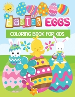 Easter eggs coloring book for kids: 30 + Cute ,Easy & beautiful Easter Eggs Coloring Pages To Draw B08W7JNT8Y Book Cover