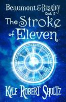 The Stroke of Eleven 1973426412 Book Cover