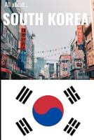 All About South Korea 1729306950 Book Cover