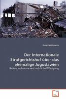 Der Internationale Strafgerichtshof über das ehemalige Jugoslawien 3639341066 Book Cover
