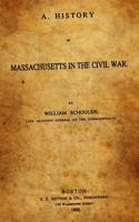 A History of Massachusetts in the Civil War 1017956022 Book Cover