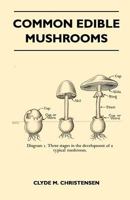 Common Edible Mushrooms B000J0H9VE Book Cover