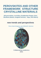 PEROVSKITES AND OTHER FRAMEWORK STRUCTURE CRYSTALLINE MATERIALS: B091GDHK18 Book Cover