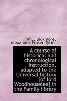 A Course of Historical and Chronological Instruction 0526168099 Book Cover