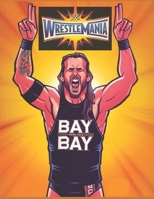 wrestlemania: Anxiety WWE Coloring Books For Adults And Kids Relaxation And Stress Relief B09C2778B2 Book Cover