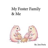 My Foster Family & Me 1721097368 Book Cover