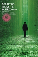 Departing from the Matrix: The Great Exit: Exiting the Game of the World and Entering Zion (Atlas University) B0GJS3H8PC Book Cover
