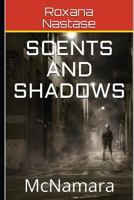 Scents and Shadows (McNamara Series) 197426291X Book Cover