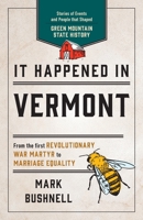 It Happened in Vermont (It Happened In Series) 0762744529 Book Cover