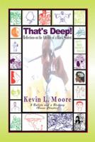 That's Deep!: Reflections on the Afterlife of a Black Student 1483670562 Book Cover