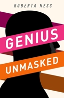 Genius Unmasked 0199976597 Book Cover