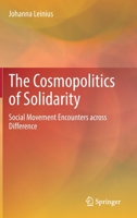 The Cosmopolitics of Solidarity: Social Movement Encounters across Difference 3030990869 Book Cover