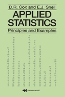 Applied Statistics - Principles and Examples (Chapman & Hall Statistics Text Series) 0412165708 Book Cover