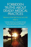 Forbidden Truths about Deadly Medical Practices Part 2 1456833979 Book Cover