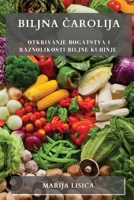 Biljna Čarolija: Otkrivanje bogatstva i raznolikosti biljne kuhinje 1835191916 Book Cover