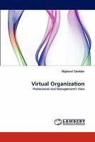 Virtual Organization: Professional and Management's View 3844304169 Book Cover