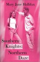 Southern Knights: Northern Daze 059520161X Book Cover
