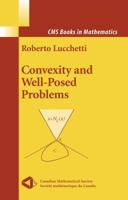 Convexity and Well-Posed Problems 1441921117 Book Cover