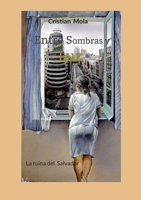 Entre Sombras y Luz (Spanish Edition) 8411239373 Book Cover