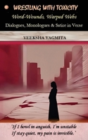 Wrestling with Toxicity 9365543460 Book Cover