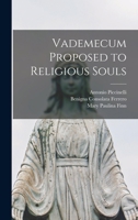 Vademecum Proposed to Religious Souls 1015834477 Book Cover