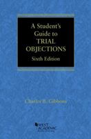 A Student's Guide to Trial Objections 0314925597 Book Cover