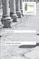 Aidez les autres 6202294647 Book Cover