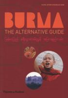Burma: The Alternative Guide 0500287872 Book Cover