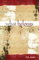 What Belongs 1553800443 Book Cover