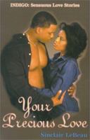 Your Precious Love (Indigo: Sensuous Love Stories) 1585710423 Book Cover