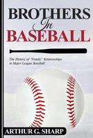 Brothers in Baseball 1940773962 Book Cover