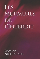 Les Murmures de l’Interdit (French Edition) B0F1R8D9MB Book Cover